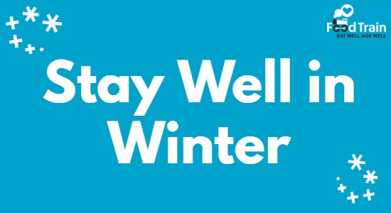 Eat Well Age Well Stay Well in Winter